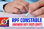 RPF Constable Answer Key 2025 (OUT)